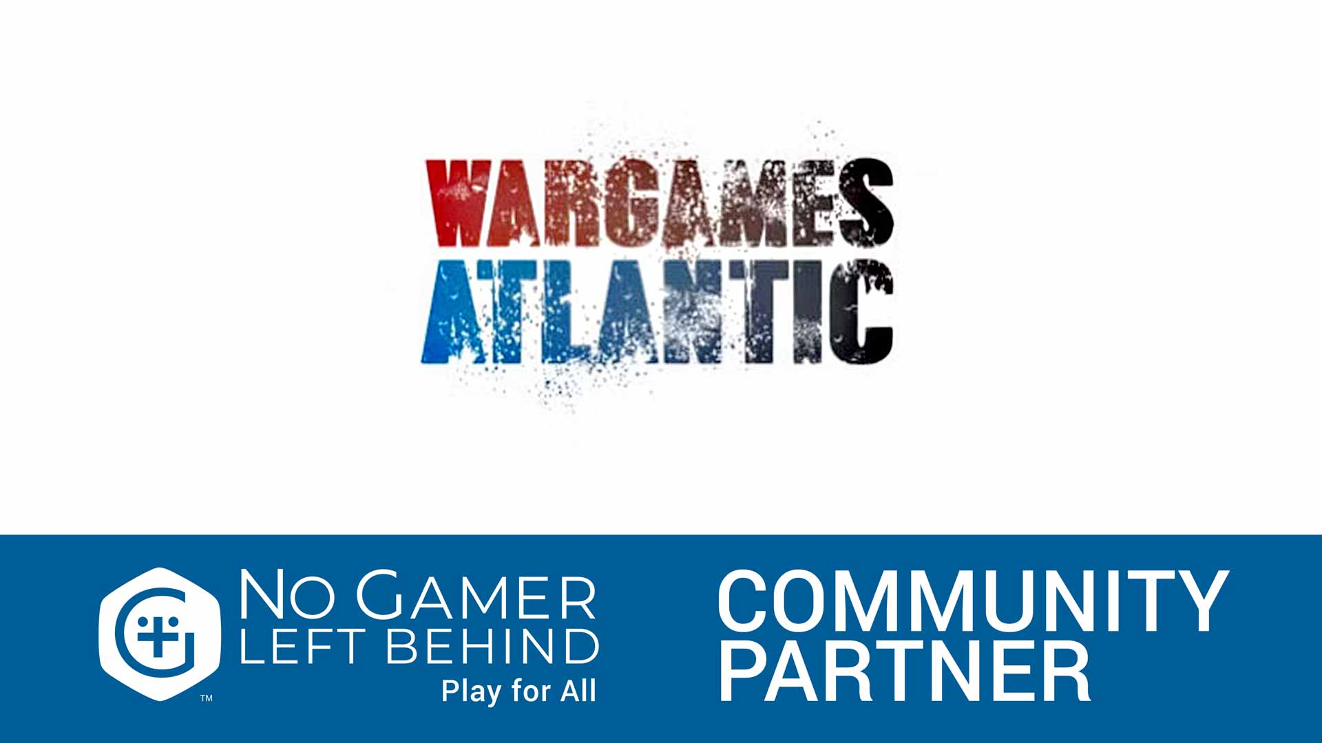 Wargames Atlantic community partner of No Gamer Left Behind